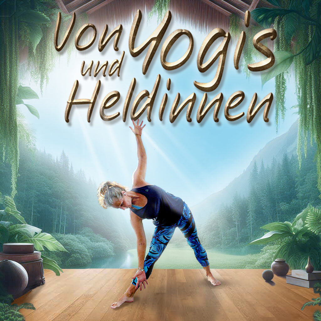 Yoga Podcast AnjaYoga Von Yogis und Heldinnen